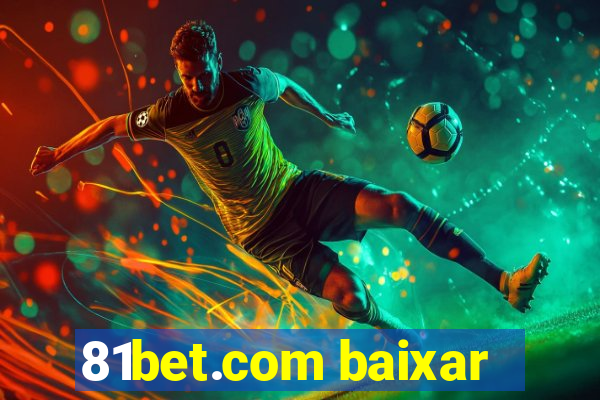 81bet.com baixar